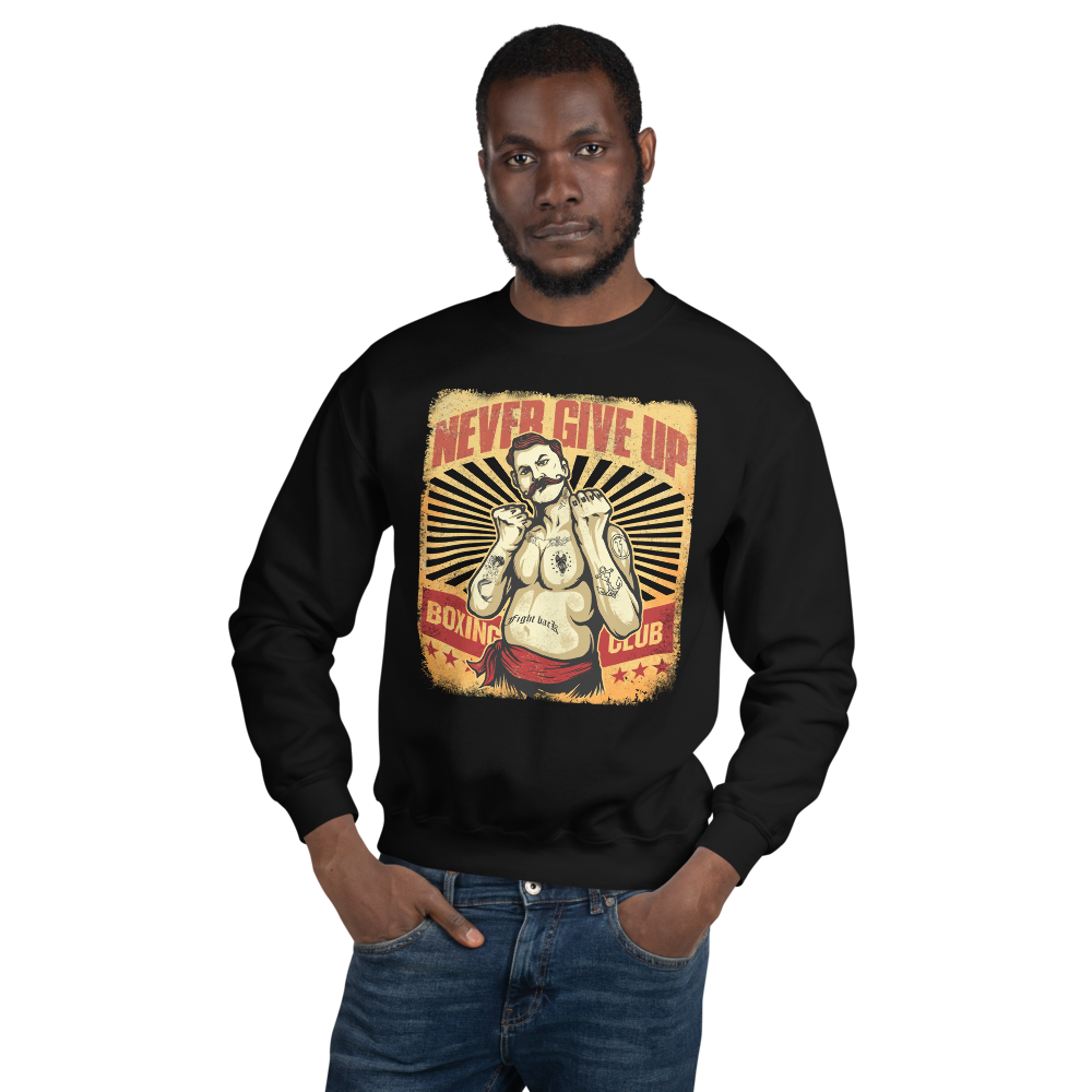 Never Give Up Sweatshirt