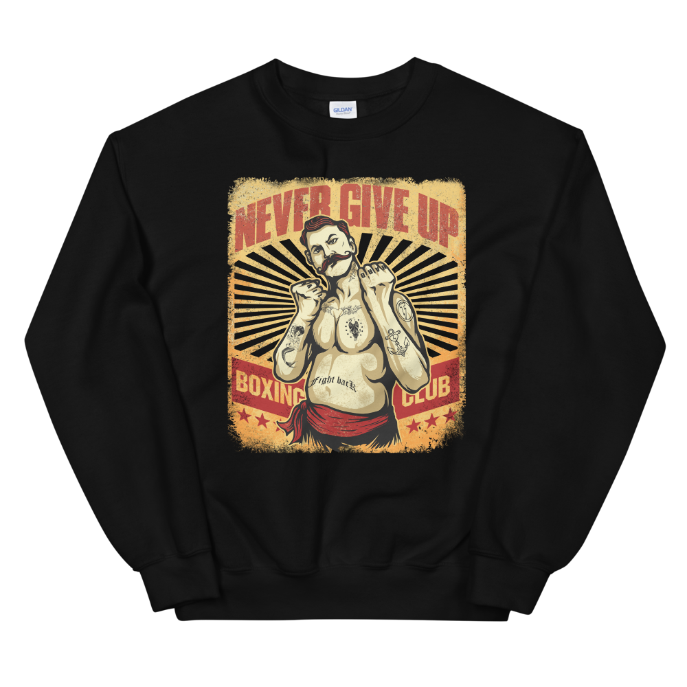 Never Give Up Sweatshirt