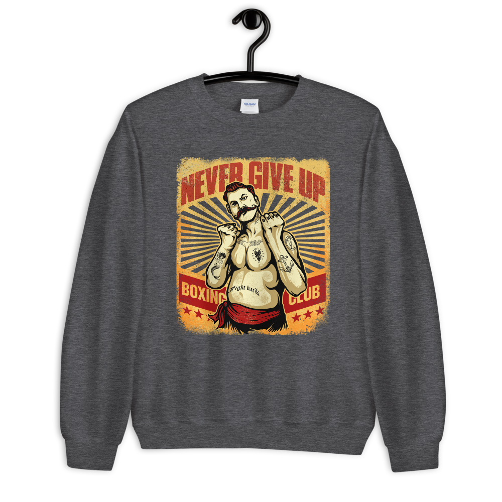 Never Give Up Sweatshirt