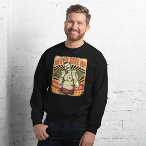 Never Give Up Sweatshirt